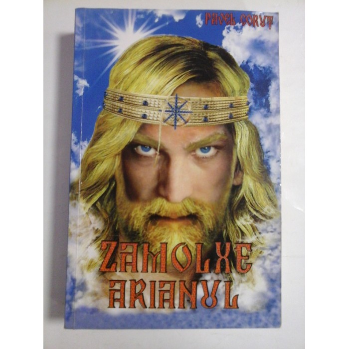 ZAMOLXE  ARIANUL  -  PAVEL  CORUT 